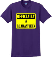 
              Officially A Quaran-teen - Funny Humor T-Shirt  JC
            
