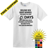 0 Days - Wildly Offensive & Inappropriate - Social Media shirt - T-shirt TSM15