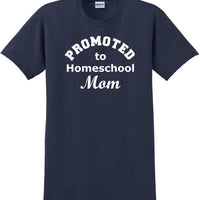 Promoted to Homeschooling Mom - Funny T-Shirt Sizes Sm-5xl
