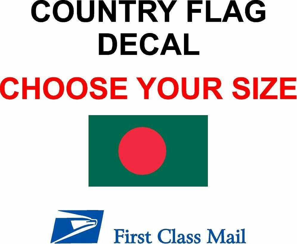 BANGLADESH COUNTRY FLAG, STICKER, DECAL, 5YR VINYL, COUNTRY FLAG