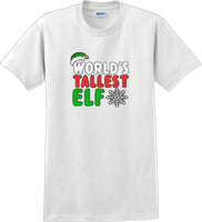 
              Worlds tallest Elf - Christmas Day T-Shirt -12 color choices
            