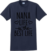 
              Nana life is the best life , Grandma Mothers day T-Shirt
            