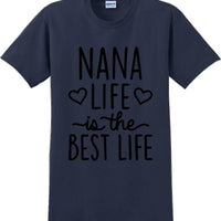Nana life is the best life , Grandma Mothers day T-Shirt