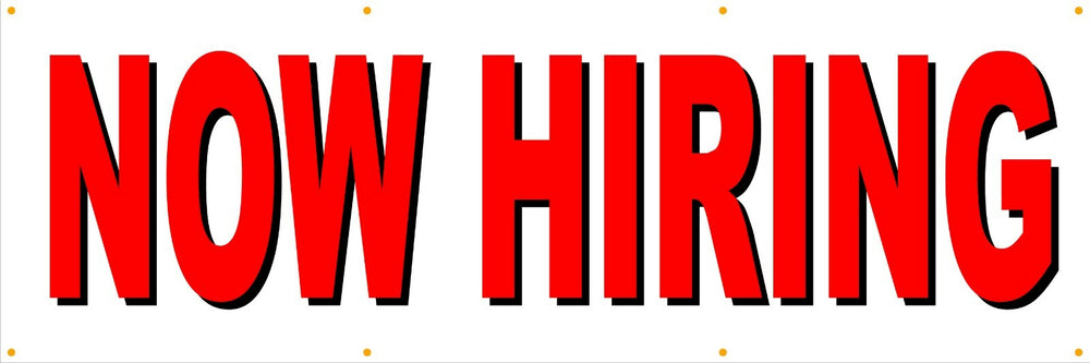 Now Hiring Business 13 Oz Vinyl Banner Sign With Grommets-nhb1