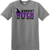 Baddest witch on the block - Halloween - Novelty T-shirt