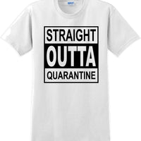 Straight Outta Quarantine 2020  funny T-Shirt sm-5xl