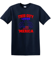
              THIS GUY LOVES AMERICA shirt  TLAS1
            