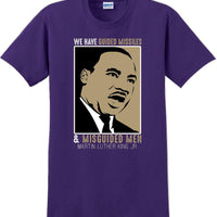 We have guided missiles and misguided men - Martin Luther King Jr -  MLK Shirt
