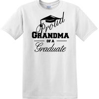 Graduation PROUD GRANDMA \ PARENT of a Graduate - shirt - short sleeved t-shirt