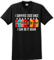 
              I Survived 2020 once I can do it again - Funny T-Shirt
            
