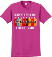
              I Survived 2020 once I can do it again - Funny T-Shirt
            