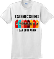 
              I Survived 2020 once I can do it again - Funny T-Shirt
            
