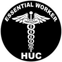 Essential Worker HUC- HOSPITAL UNIT COORDINATOR  Decal