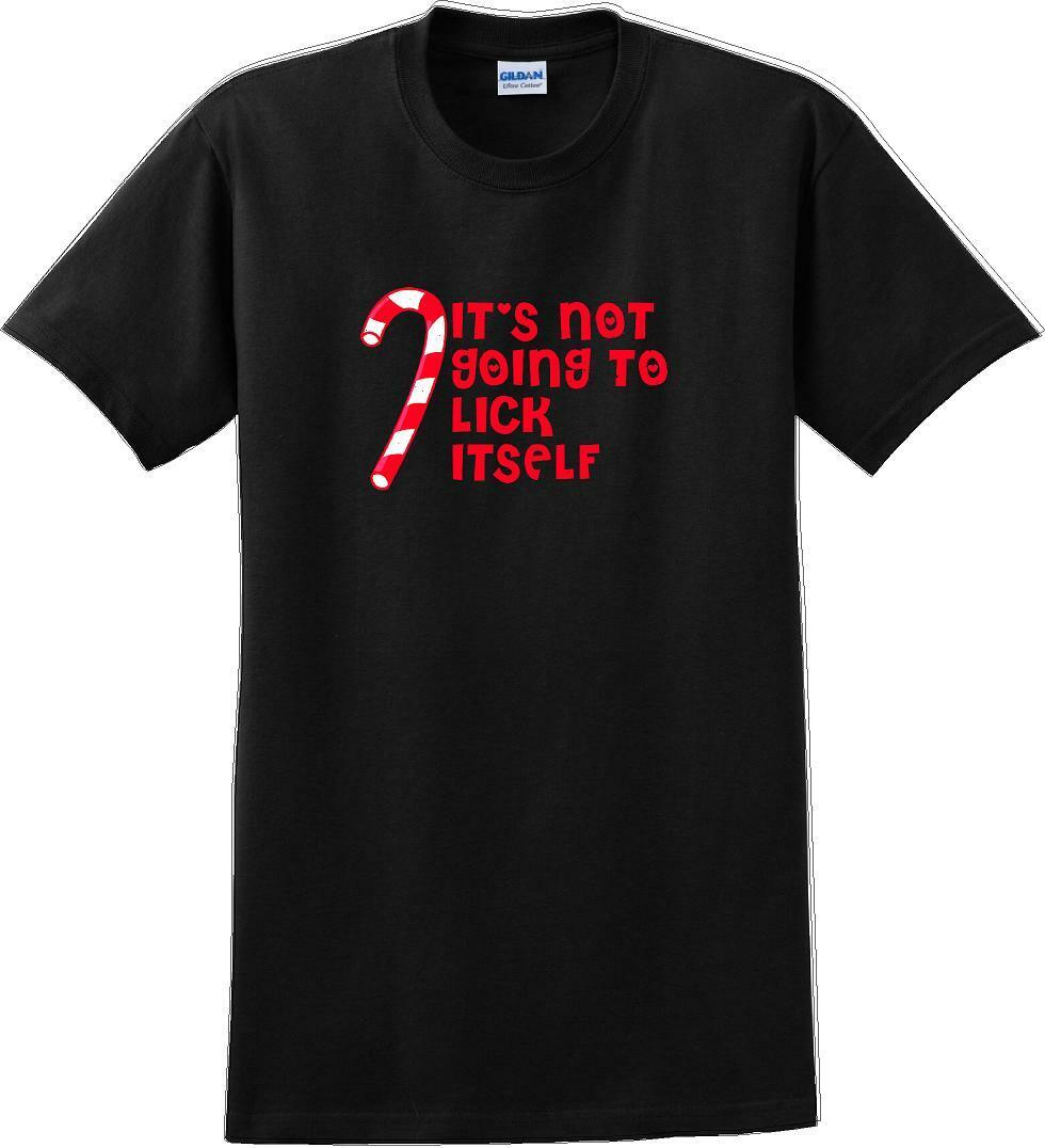 It's not going to lick itself - Christmas Day T-Shirt -12 color choices
