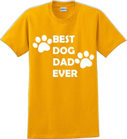 
              Best Dog Dad Ever Father's day T-Shirt
            