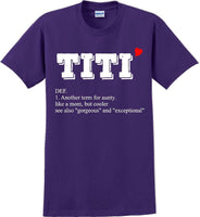 
              Titi - Unique Aunt short sleeved T-Shirt- 12 colors
            