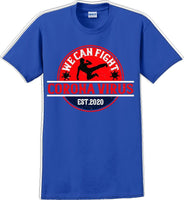 
              We Can Fight the Virus - Funny/Humor T-Shirt
            