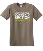 
              Comments Section - Eating Popcorn - Social Media Fun shirt - T-shirt TSM03
            