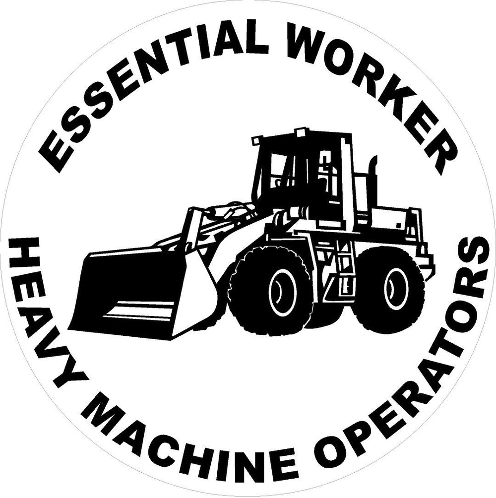 Essential Worker Heavy Machine Operators Decal