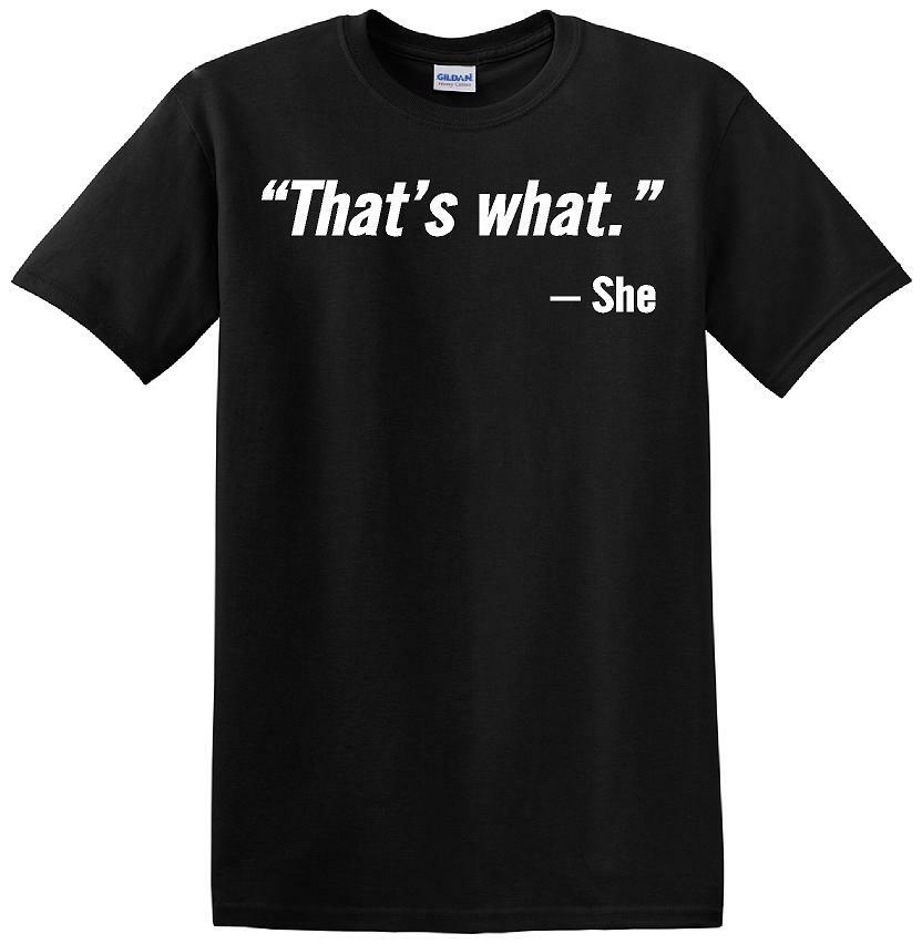 That's What She Said - Quote - Funny shirt - short sleeved T-shirt TH02