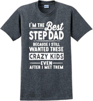 
              I'm the Best Stepdad short sleeved T-Shirt - Fathers Day
            