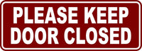 
              Please keep door closed Sticker Vinyl Business Stickers Decal 3"x9"
            