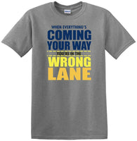 
              You're in the Wrong Lane - Funny shirt - short sleeved T-shirt TH03
            