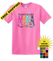 
              Blessed To Be Called NANA Shirt For Mother's Day Grandmother Gift -NANAs1
            
