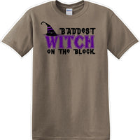Baddest witch on the block - Halloween - Novelty T-shirt