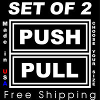 Black and White PUSH & PULL DECALS  for Doors, Businesses any use  LAMINATED