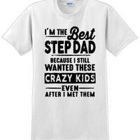 I'm the Best Stepdad short sleeved T-Shirt - Fathers Day