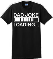 
              Dad Joke Loading Father's day T-Shirt
            