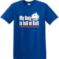 DOG full of bull  adorabull - Dog- Novelty T-shirt