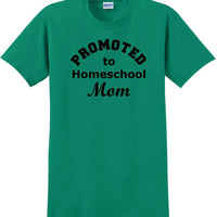 Promoted to Homeschooling Mom - Funny T-Shirt Sizes Sm-5xl