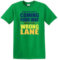 
              You're in the Wrong Lane - Funny shirt - short sleeved T-shirt TH03
            