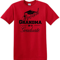 Graduation PROUD GRANDMA \ PARENT of a Graduate - shirt - short sleeved t-shirt