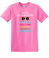 
              Social Media Manager - Can You Do What We're Doing - shirt - T-shirt TSM09
            