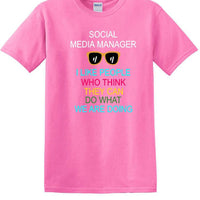Social Media Manager - Can You Do What We're Doing - shirt - T-shirt TSM09