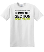 
              Comments Section - Eating Popcorn - Social Media Fun shirt - T-shirt TSM03
            