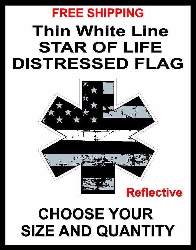 Thin White Line Distressed Flag Star of Life Decal Paramedic EMT EMS REFLECTIVE