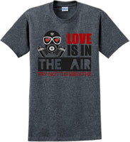 
              Love is in the air, Try not to breath - Valentine's Day Shirts - V-Day shirts
            