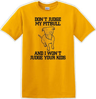 
              Don't judge Pitbull - Dog- Novelty T-shirt
            