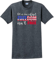 
              LET US NEVER FORGET FREEDOM ISN'T FREE, Veterans day Soldier USA Support T-Shirt
            