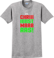
              It's Chriiiiiiiistmaaaaas!  - Christmas Day T-Shirt - 12 color choices
            