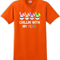 Chillin with my PEEPS - Distressed Design adult Easter T-shirt SM-5XL 13 COLORS