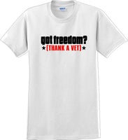 
              GOT FREEDOM? THANK A VET, Veterans day Soldier USA Support T-Shirt
            