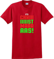 
              It's Chriiiiiiiistmaaaaas!  - Christmas Day T-Shirt - 12 color choices
            