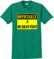 
              Officially A Quaran-teen - Funny Humor T-Shirt  JC
            