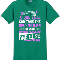 A Mother can take the place of all others but - Mother's Day T-Shirt