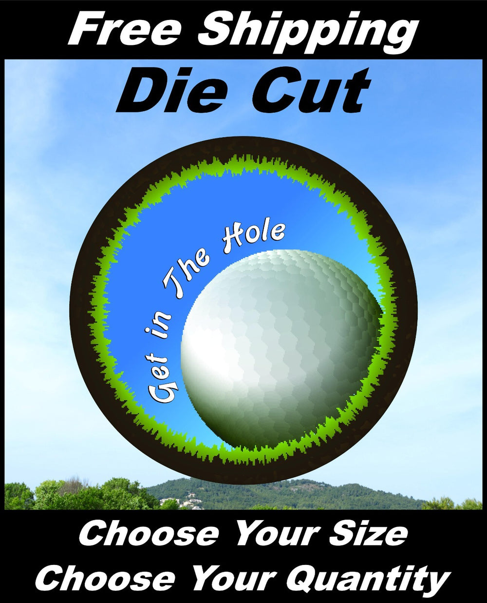 Get in the Hole Golf Ball Decal Sticker for Car and Truck Window or Bumper